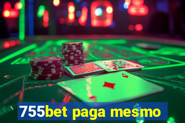 755bet paga mesmo